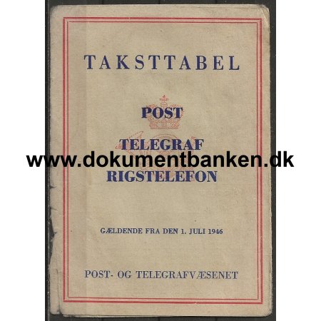 Taksttabel for Post Telegraf og Rigstelefon pr. 1 juli 1946