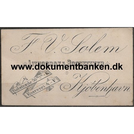 F. V. Solem Lithografi &amp; Bogtrykker Fiolstrde 36 Kbenhavn K Visitkort 1890