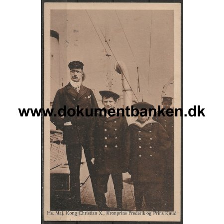 Kong Christian d. X Kronprins Frederik Prins Knud til Ss. Postkort