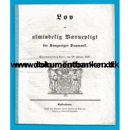 1849 Lov om vrnepligt for Kongeriget Danmark.
