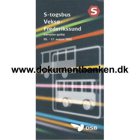S-togsbus Veks - Frederikssund - 3 til 17 august 2002