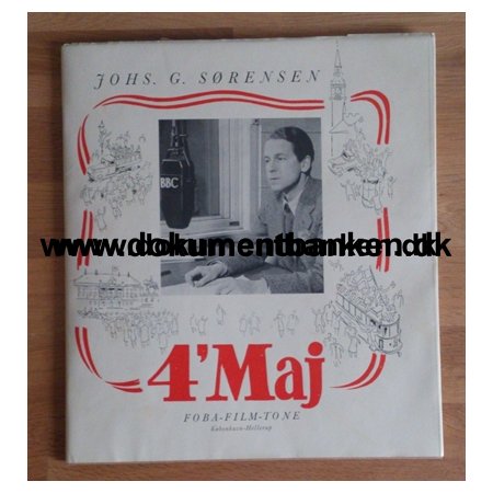 Befrielsens Radiotale fra BBC d. 4 maj 1945 med Lak- og Masterpladen fra Hellerup.