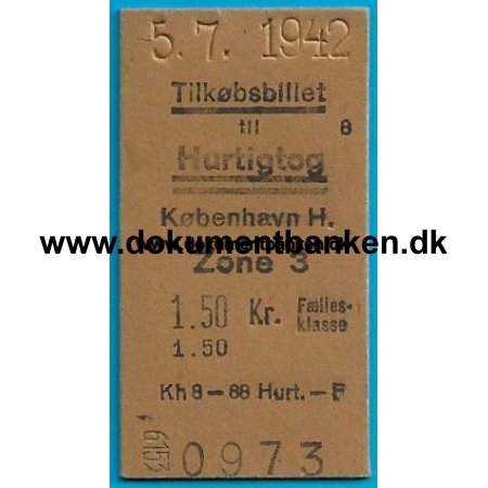 Togbillet, Tilkb til Hurtigtog, Zone 3, 5 juli 1942