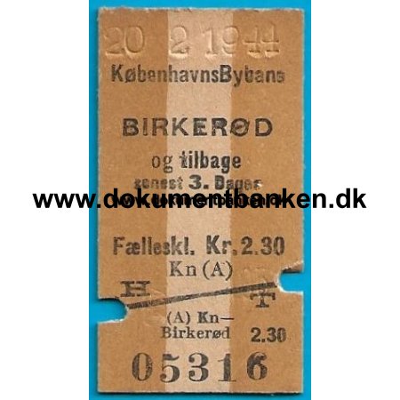 Togbillet Kbenhavns Bybane - Birkerd 1944