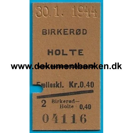 Togbillet Birkerd - Holte 1944