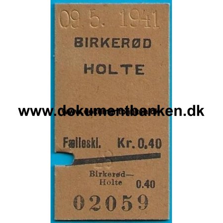 Togbillet Edmonsonsk Birkerd - Holte 1941