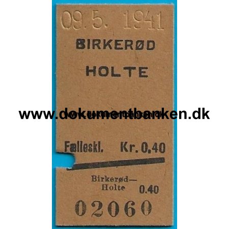 Togbillet Edmonsonsk Birkerd - Holte 1941