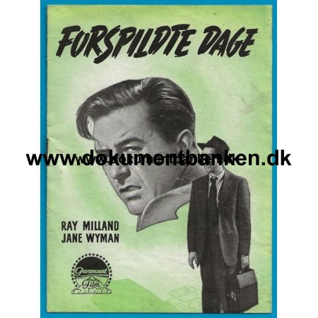 Forspildte Dage, Ray Milland, Jane Wyman, Filmprogram, 1945