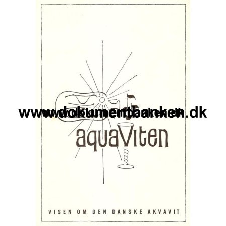 D.D.S.F. Aquaviten, Visen om den danske akvavit, 1960