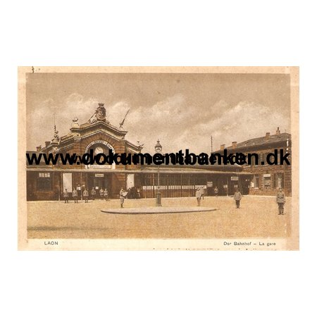 Laon, Der Bahnhof, La Gare, Tysk Feldpostkort