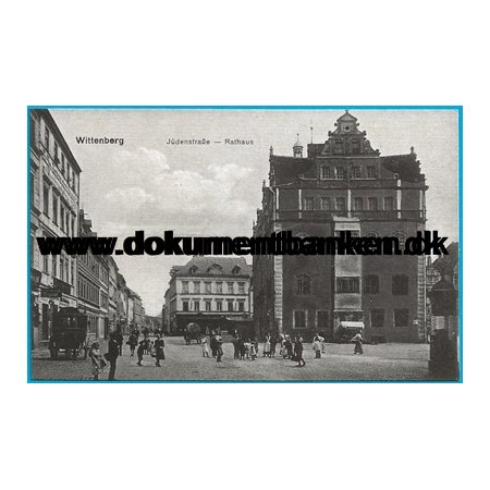 Wittenberg, Jdenstrasse, Rathaus, Tyskland, Postkort