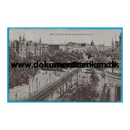 Hochbahn, Nollendorfplatz, Berlin, Tyskland, Postkort, 1911