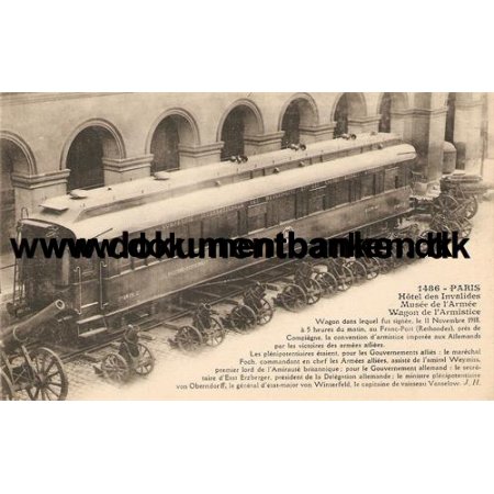 Jernbanevognen hvor vbenhvilen blev underskrevet for afslutning af 1 verdenskrig. 1918