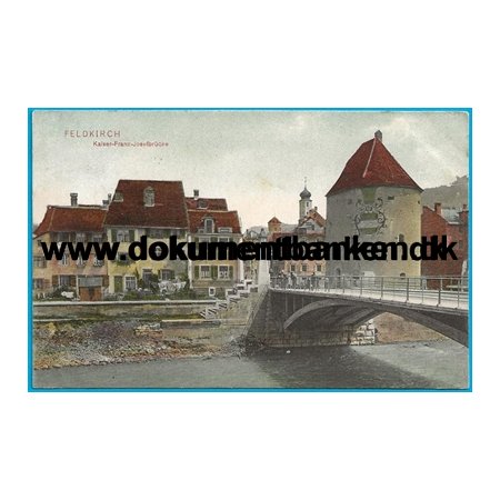 Kaiser Franz Josefbrcke Feldkirch strig Postkort