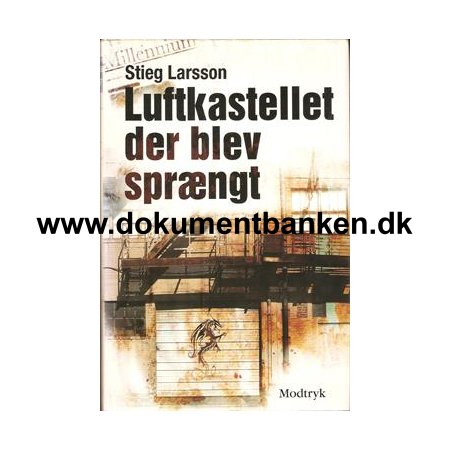 Stieg Larsson "Luftkastellet der blev sprngt"