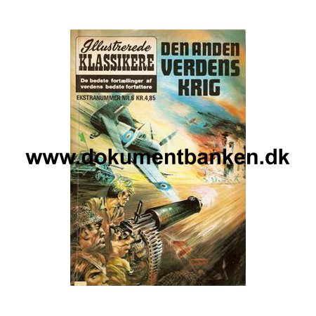 Illustrerede Klassikere " Den Anden Verdens Krig " Xtra Nr 6 1974