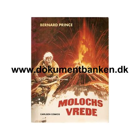 Bernard Prince " Molochs Vrede " 2 oplag 1990