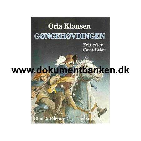 Orla Klausen " Gngehvdingen - Forfulgt bind 2 "1992 - 2 oplag
