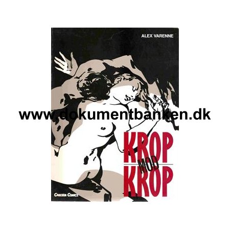 Alex Varenne " Krop mod Krop " 1989 - 1 oplag
