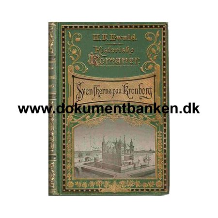 H. F. Ewald " Svenskerne p Kronborg " 1903 - 6 oplag