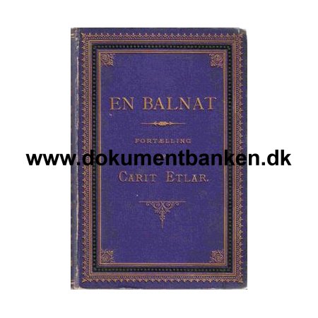 Carit Etlar " En Balnat " 1883 - 1 udgave