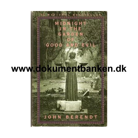 John Berendt " Midnight in the garden of good and evil "
