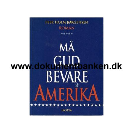 Peer Holm Jrgensen "M gud bevare Amerika" 2006