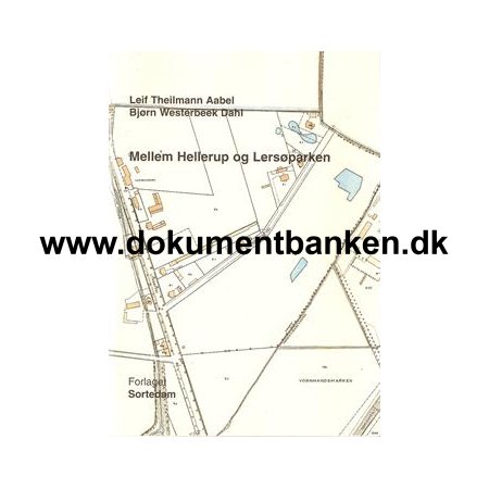 Leif Theilmann Aabel & Bjrn Westerbeek Dahl "Mellem Hellerup og Lersparken" 1997