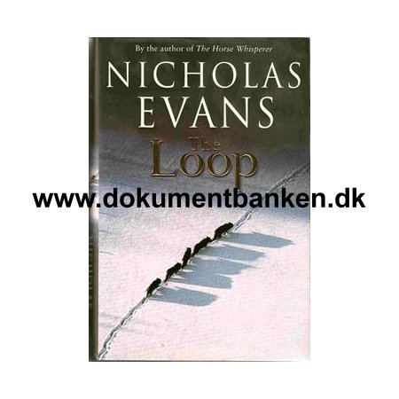 Nicholas Evans "The Loop"  SIGNERET
