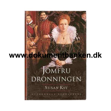 Susan Kay " Jomfru dronningen " 2003