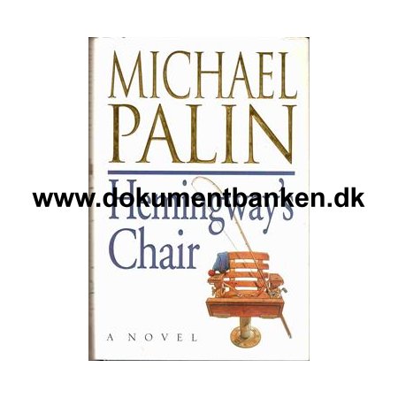 Michael Palin " Hemmingway's Chair " 1995