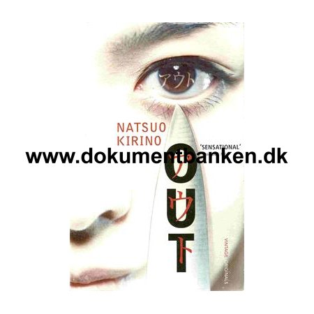 Natsuo Kirino " Out " Vintage Books 2003