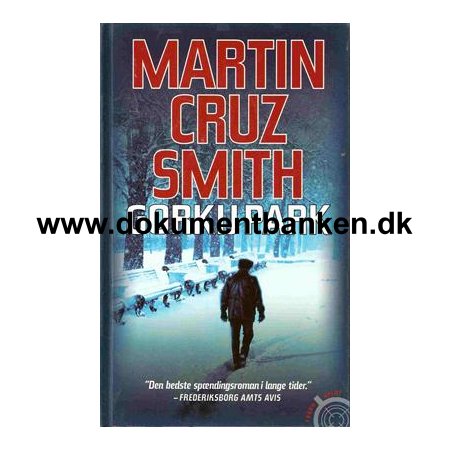 Martin Cruz Smith " Gorkij Park " 2009 - 3 udgave 1 oplag