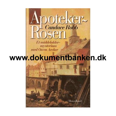 Candace Robb " Apoteker Rosen "  Viborg 2000