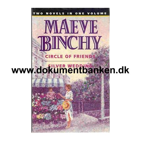 Maeve Binchy " Circle Of Friends " and " Silver Wedding "  1993