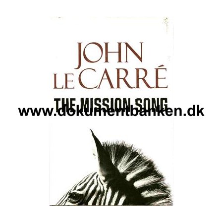 John Le Carre " The Mission Song " 2006