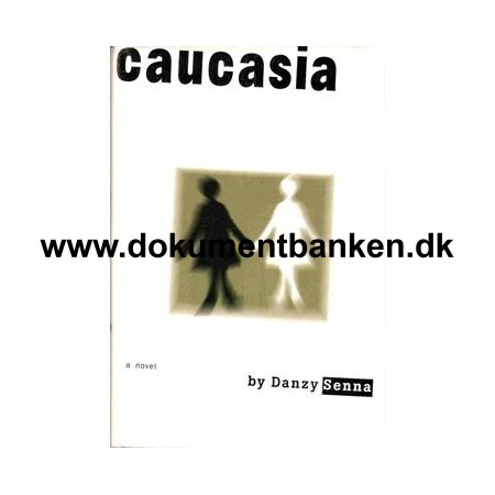 Danzy Senna " Caucasia " 1998