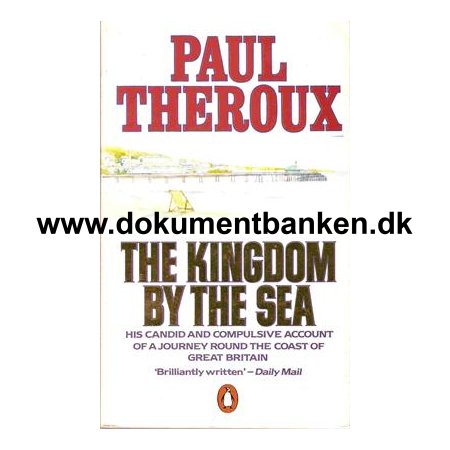 Paul Theroux " The Kingdom By The Sea " Paperback edition 1983