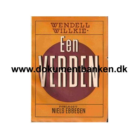 Wendell Willkie " En Verden " Illegal bog fra 2 verdenskrig